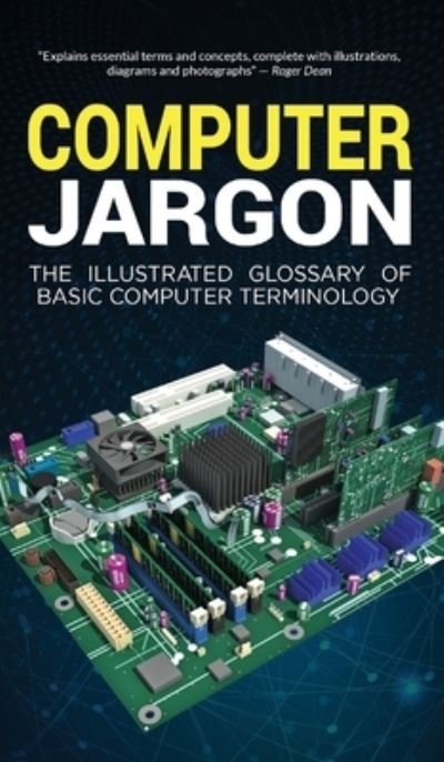 Cover for Kevin Wilson · Computer Jargon: The Illustrated Glossary of Basic Computer Terminology (Innbunden bok) (2021)