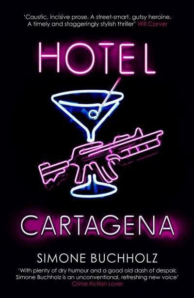 Cover for Simone Buchholz · Hotel Cartagena - Chastity Riley (Paperback Book) (2021)