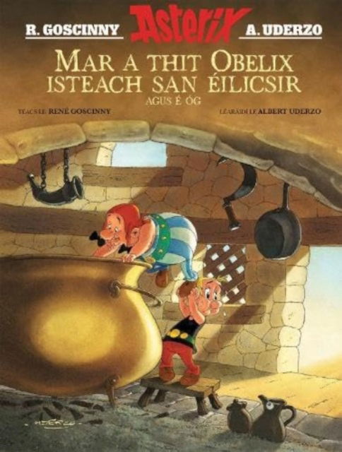 Cover for Rene Goscinny · Mar a Thit Obelix Isteach San EIlicsir Agus e OG (Paperback Bog) (2023)