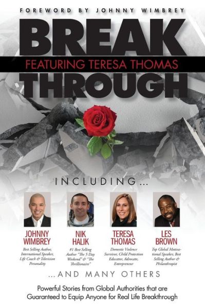 Break Through Featuring Teresa Thomas - Teresa Thomas - Kirjat - Wimbrey Training Systems - 9781938620546 - torstai 21. helmikuuta 2019