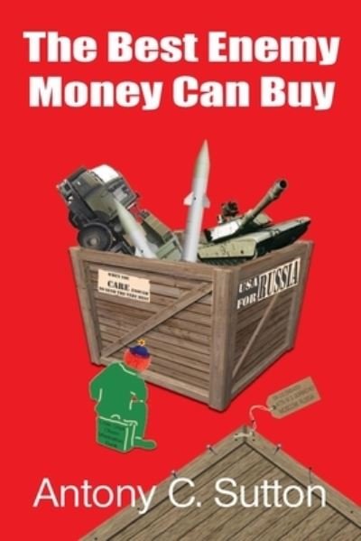Cover for Antony C Sutton · The Best Enemy Money Can Buy (Paperback Book) (2014)