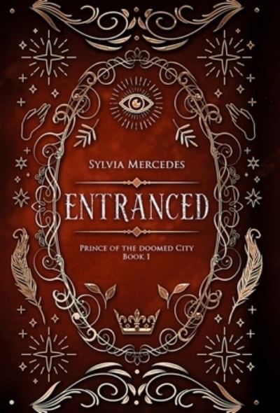 Cover for Sylvia Mercedes · Entranced (Hardcover Book) (2021)