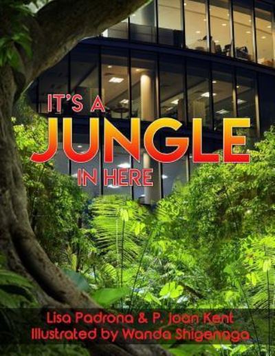 It's a Jungle In Here - P Joan Kent - Książki - Stillwater River Publications - 9781946300546 - 22 lipca 2018