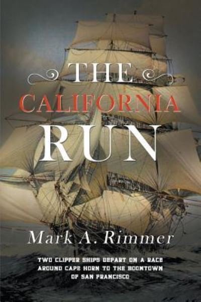 Cover for Mark A Rimmer · The California Run (Pocketbok) (2018)