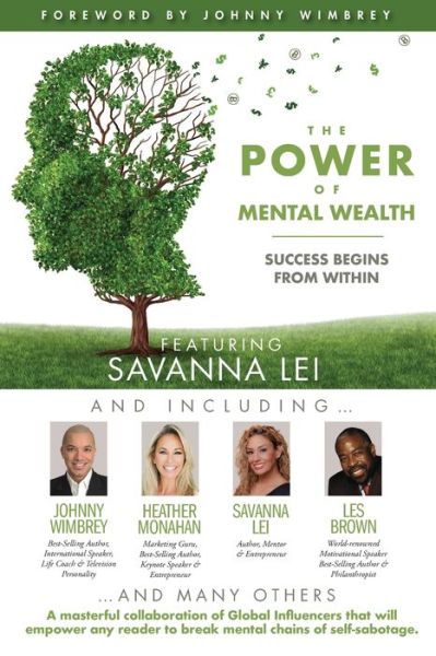 The POWER of MENTAL WEALTH Featuring Savanna Lei - Johnny Wimbrey - Books - Wimbrey Training Systems - 9781951502546 - December 11, 2020