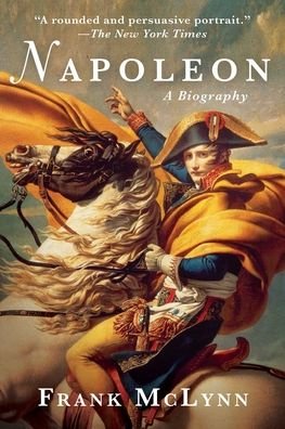 Cover for Frank McLynn · Napoleon A Biography (Book) (2021)