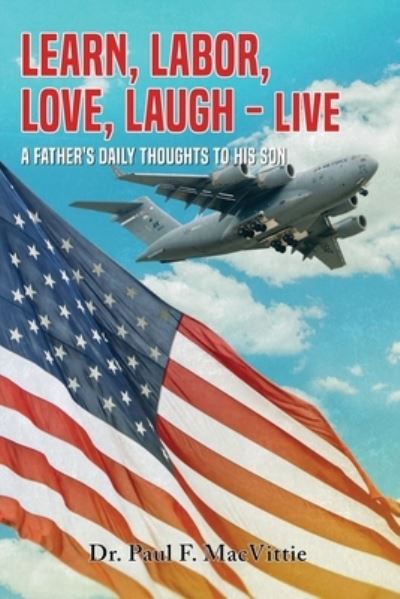 Cover for Dr Paul F Macvittie · Learn, Labor, Love, Laugh - Live (Paperback Book) (2022)