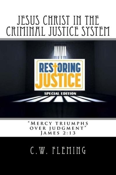 Cover for C W Fleming · Jesus Christ in the Criminal Justice System (Pocketbok) (2017)