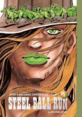 Cover for Hirohiko Araki · JoJo's Bizarre Adventure: Part 7--Steel Ball Run, Vol. 1 - JoJo's Bizarre Adventure: Part 7--Steel Ball Run (Hardcover Book) (2025)