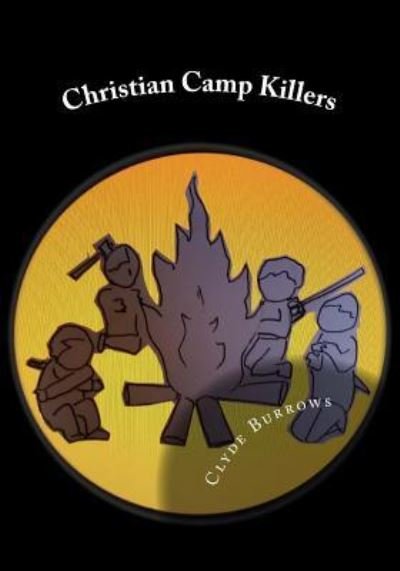Cover for Clyde Burrows · Christian Camp Killers (Paperback Bog) (2017)