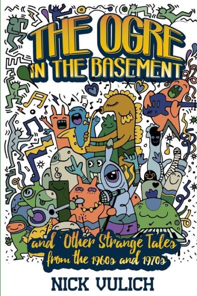 Cover for Nick Vulich · The Ogre in the Basement (Paperback Book) (2017)