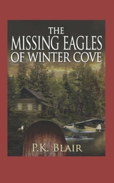 Cover for P K Blair · The Missing Eagles of Winter Cove (Paperback Book) (2020)