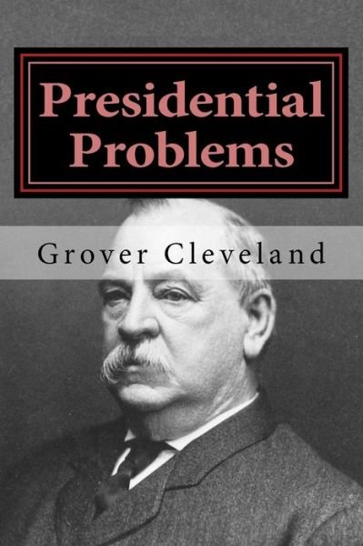 Cover for Grover Cleveland · Presidential Problems (Paperback Bog) (2017)