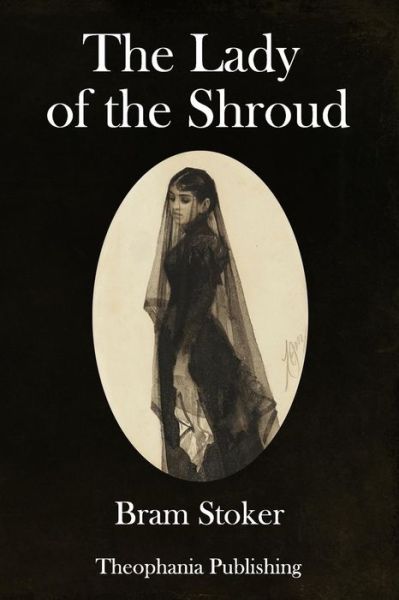 Cover for Bram Stoker · The Lady of the Shroud (Paperback Book) (2018)