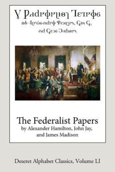 Cover for James Madison · The Federalist Papers (Paperback Book) [Deseret Alphabet edition] (2018)