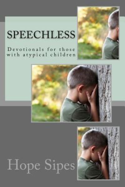 Hope Renae Sipes · Speechless (Paperback Book) (2017)