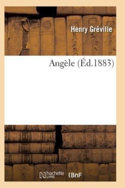 Cover for Greville-H · Angele (Paperback Bog) (2017)