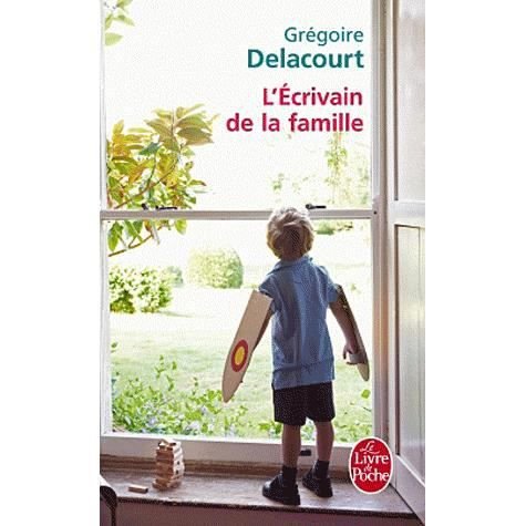 L'ecrivain de la famille - Gregoire Delacourt - Bøger - Librairie generale francaise - 9782253168546 - 29. august 2012