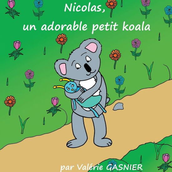 Cover for Gasnier · Nicolas, un adorable petit koal (Book) (2019)