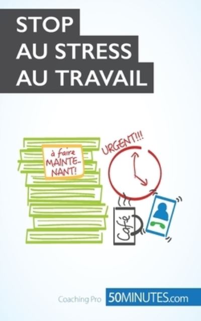 Cover for 50 Minutes · Stop au stress au travail (Taschenbuch) (2015)