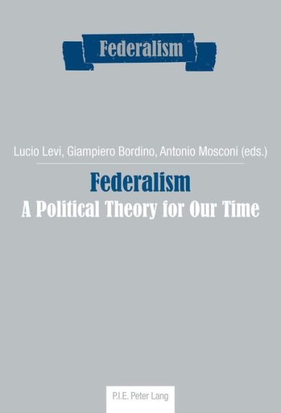 Cover for Federalism: A Political Theory for Our Time - Federalism (Taschenbuch) [New edition] (2016)