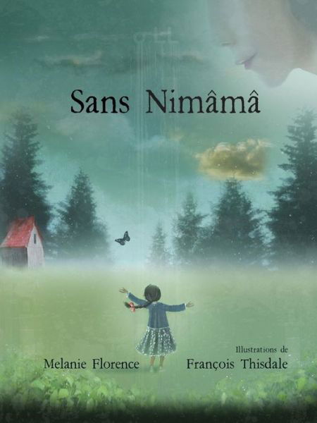 Cover for Melanie Florence · Sans Nimama (Paperback Book) (2018)