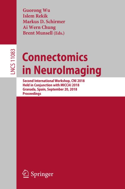 Cover for Connectomics in NeuroImaging (Book) [1st ed. 2018 edition] (2018)