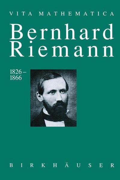 Cover for Detleff Laugwitz · Bernhard Riemann 1826-1866 - Vita Mathematica (Paperback Book) [Softcover reprint of the original 1st ed. 1996 edition] (2011)