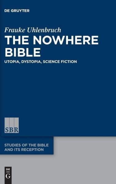 Cover for Uhlenbruch · The Nowhere Bible (Bok) (2015)