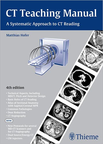 Cover for Matthias Hofer · CT Teaching Manual: A Systematic Approach to CT Reading (Paperback Book) (2010)