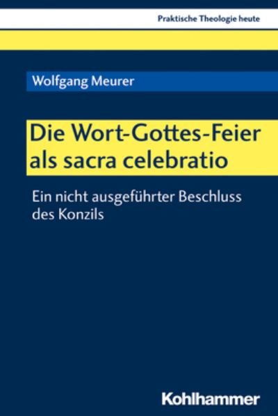 Cover for Meurer · Die Wort-Gottes-Feier als sacra (Book) (2019)