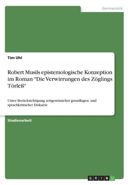 Cover for Uhl · Robert Musils epistemologische Konz (Bog)