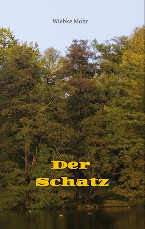 Cover for Mohr · Der Schatz (Book) (2024)