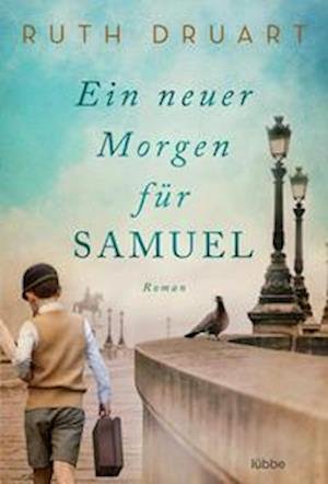 Cover for Ruth Druart · Ein neuer Morgen für Samuel (Book) (2022)