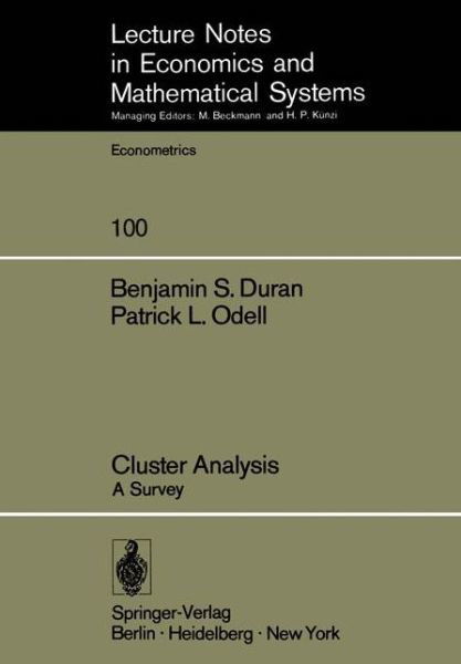 Cluster Analysis: A Survey - Lecture Notes in Economics and Mathematical Systems - Benjamin S. Duran - Bücher - Springer-Verlag Berlin and Heidelberg Gm - 9783540069546 - 10. Oktober 1974