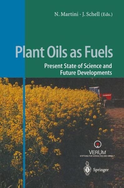 Cover for N Martini · Plant Oils as Fuels: Present State of Science and Future Developments (Paperback Book) [Softcover reprint of the original 1st ed. 1998 edition] (1998)