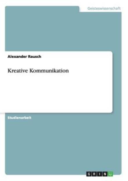 Cover for Rausch · Kreative Kommunikation (Bok) [German edition] (2007)