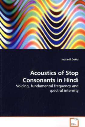 Cover for Dutta · Acoustics of Stop Consonants in H (Book)