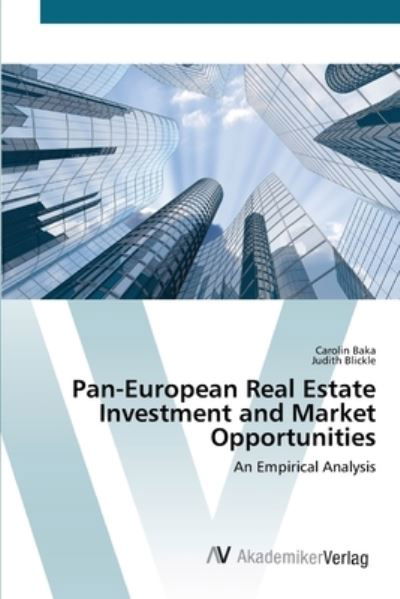 Pan-European Real Estate Investmen - Baka - Livres -  - 9783639408546 - 10 mai 2012