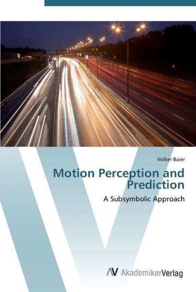 Cover for Baier · Motion Perception and Prediction (Buch) (2012)