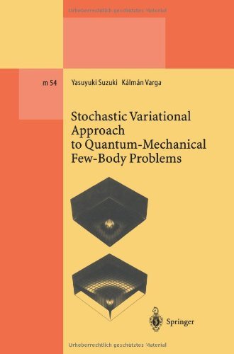 Cover for Yasuyuki Suzuki · Stochastic Variational Approach to Quantum-Mechanical Few-Body Problems - Lecture Notes in Physics Monographs (Paperback Bog) [Softcover reprint of the original 1st ed. 1998 edition] (2010)