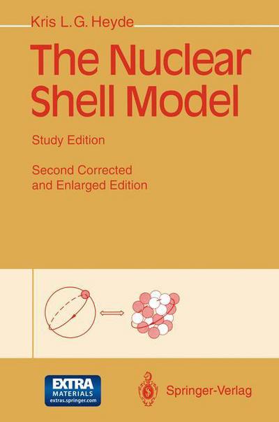 Cover for Kris Heyde · The Nuclear Shell Model: Study Edition (Paperback Book) [2nd ed. 1994. Softcover reprint of the original 2n edition] (2013)