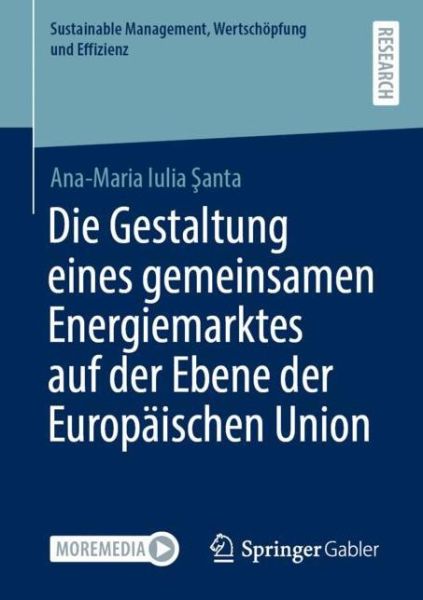 Die Gestaltung eines gemeinsamen Energiemarktes auf der Ebene der Europaeischen - Santa - Books -  - 9783658333546 - April 6, 2021