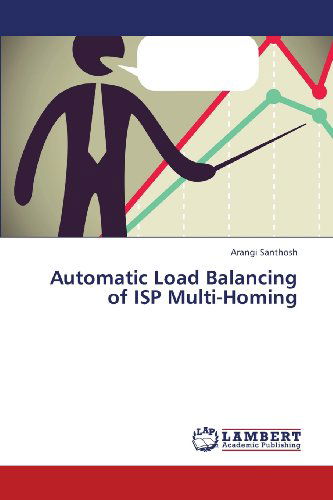 Cover for Arangi Santhosh · Automatic Load Balancing of Isp Multi-homing (Paperback Book) (2013)