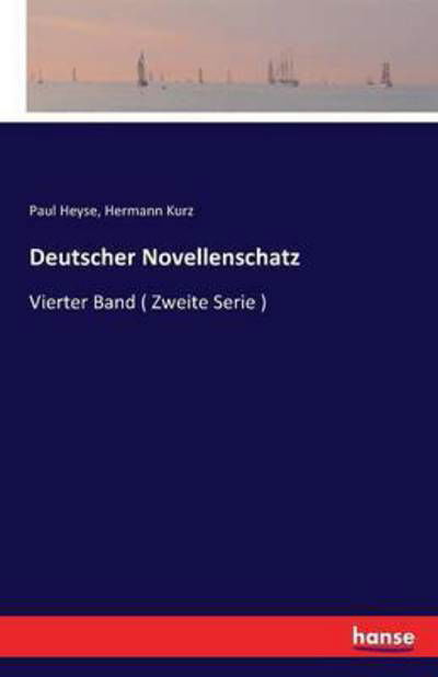 Cover for Paul Heyse · Deutscher Novellenschatz: Vierter Band ( Zweite Serie ) (Paperback Book) (2016)