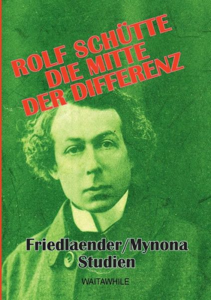 Cover for Schütte · Die Mitte der Differenz (Book) (2016)