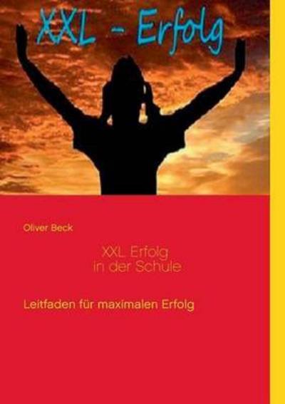 Cover for Beck · XXL Erfolg in der Schule (Bog) (2016)