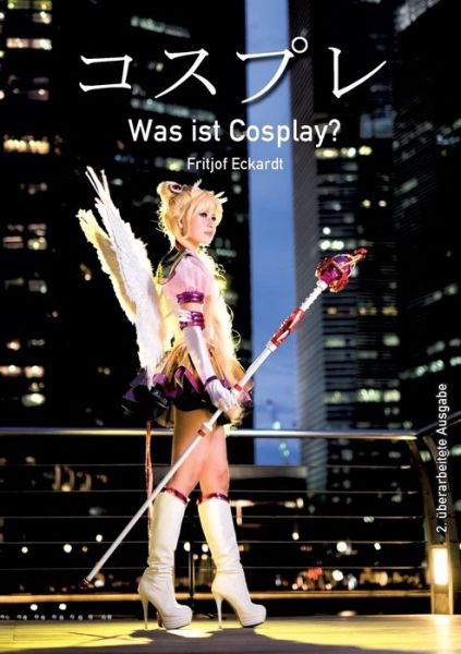 Cover for Eckardt · Was ist Cosplay? (Book) (2016)