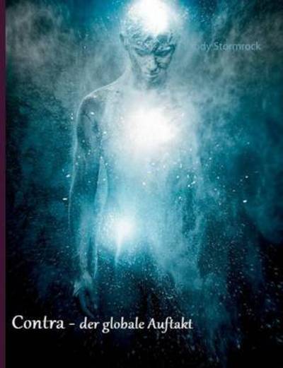 Cover for Stormrock · Contra: der globale Auftakt (Book) (2017)