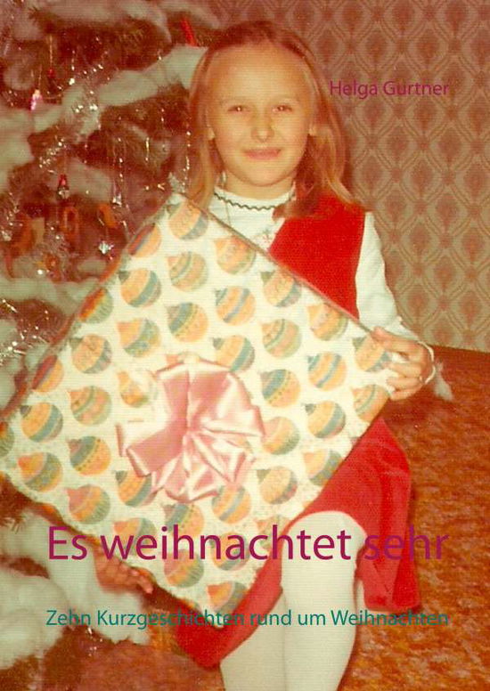 Cover for Gurtner · Es weihnachtet sehr (Book)